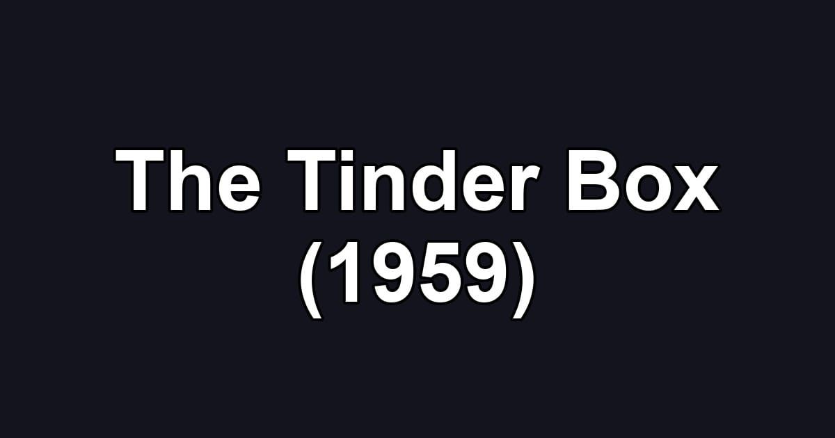 The Tinder Box (1959)