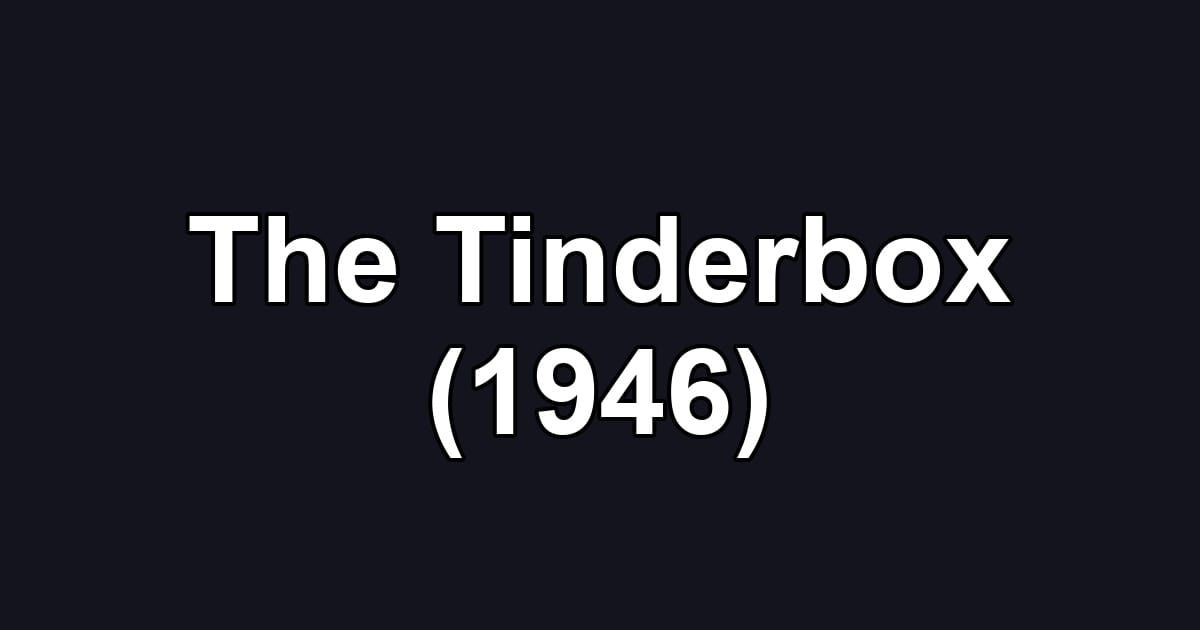The Tinderbox (1946)