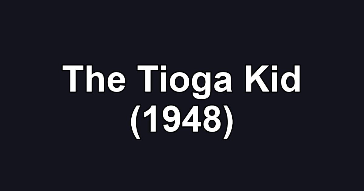 The Tioga Kid (1948)