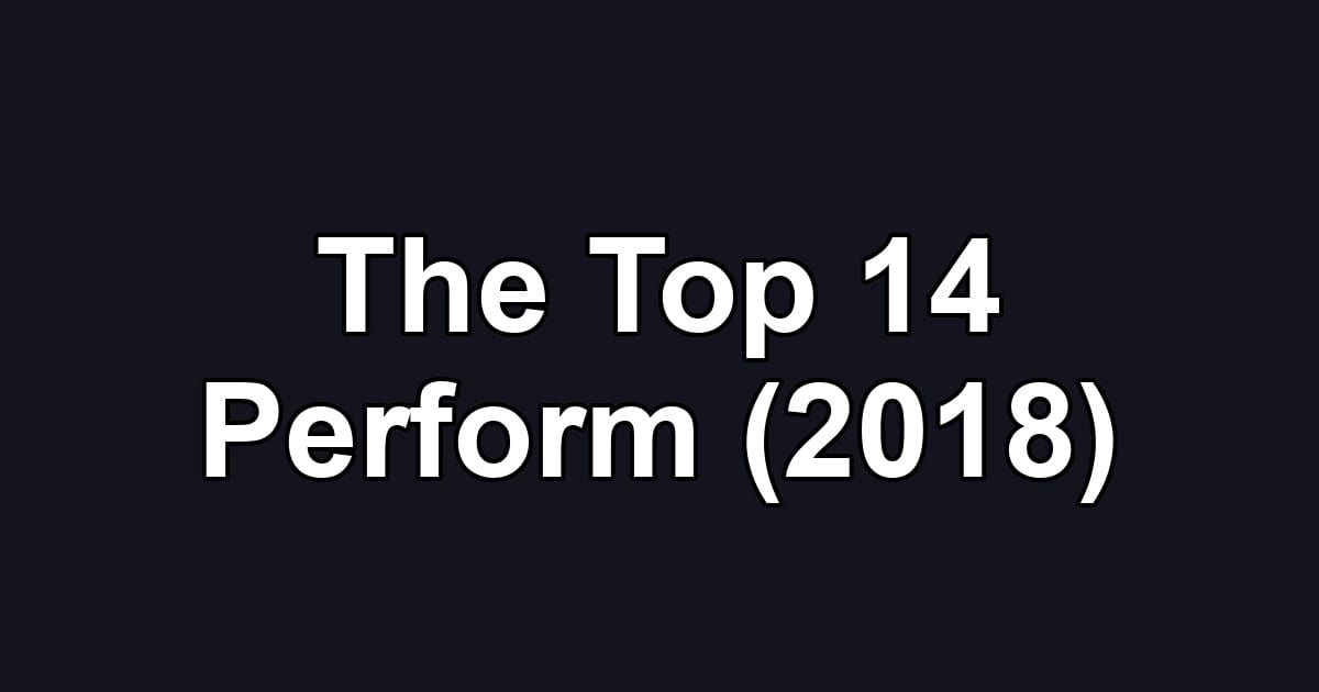The Top 14 Perform (2018)