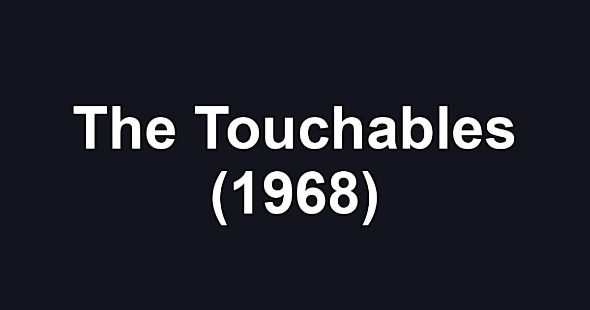 The Touchables (1968)