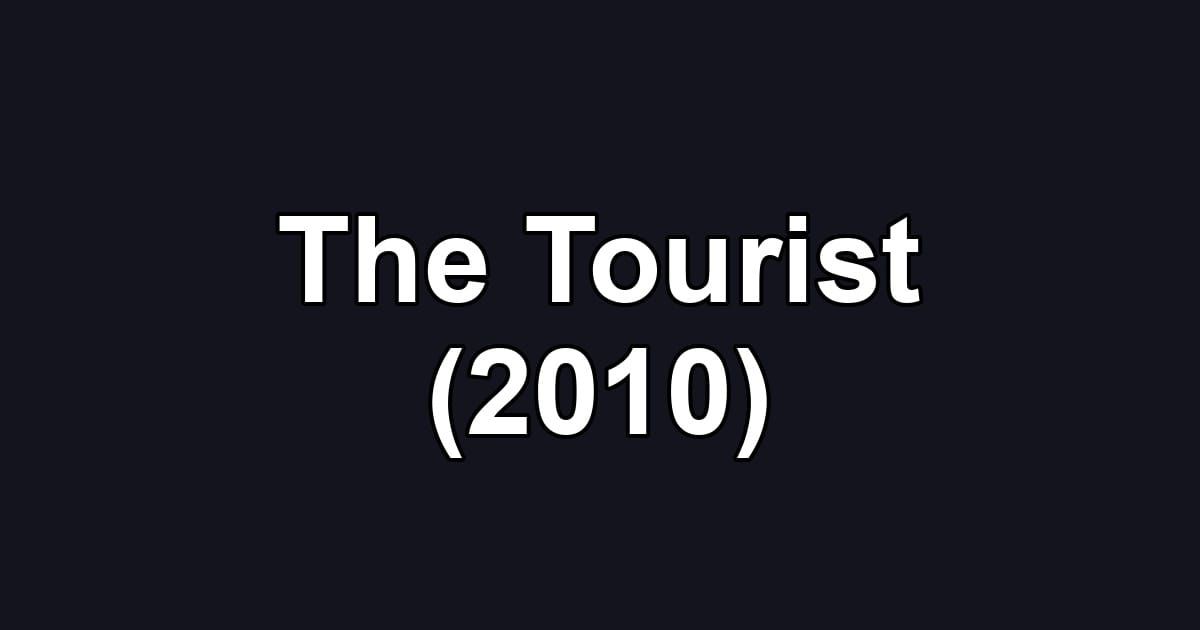 The Tourist (2010)