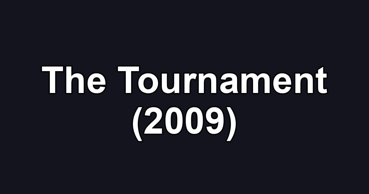 The Tournament (2009)