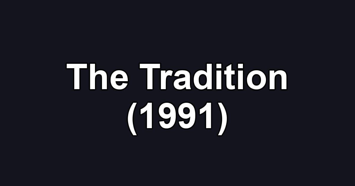 The Tradition (1991)