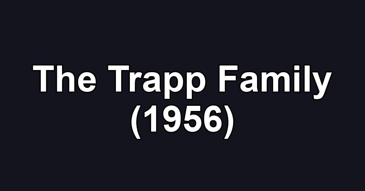 The Trapp Family (1956)