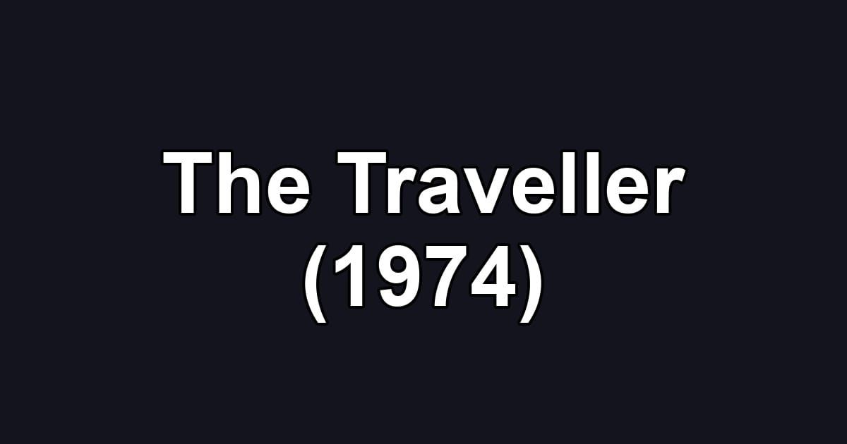 The Traveller (1974)