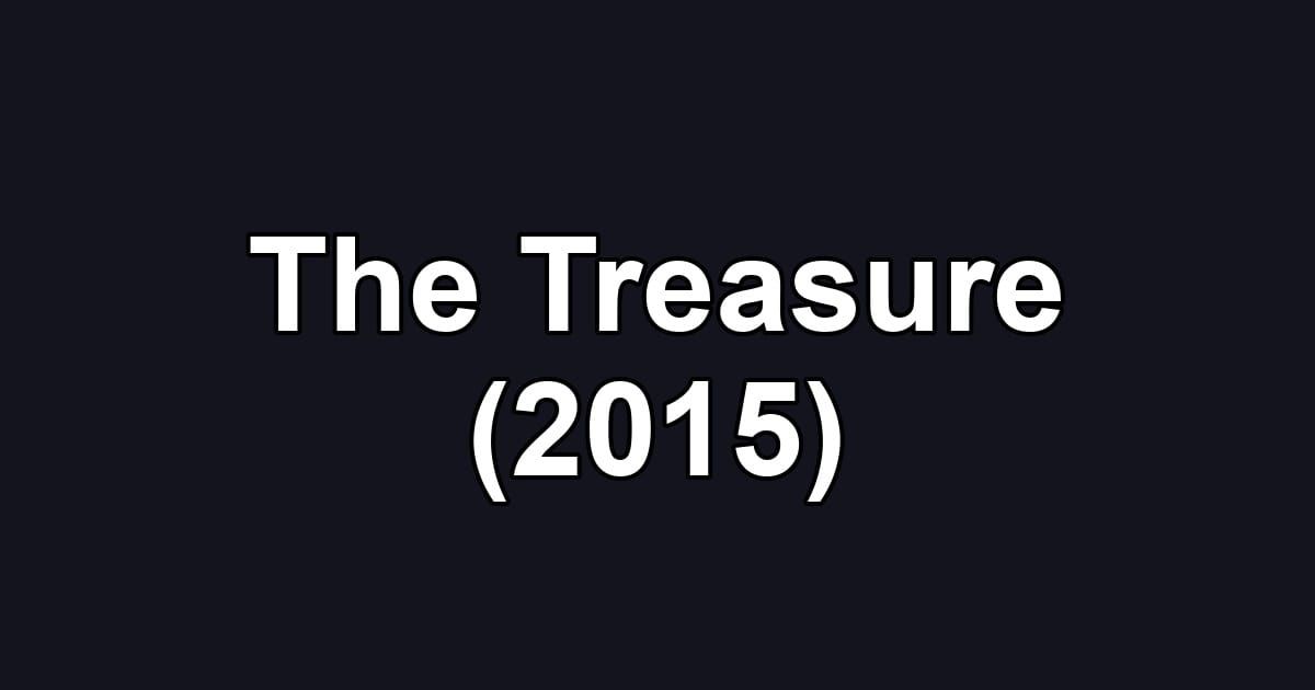 The Treasure (2015)