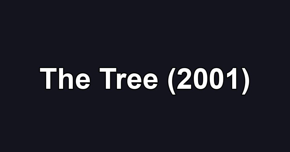 The Tree (2001)