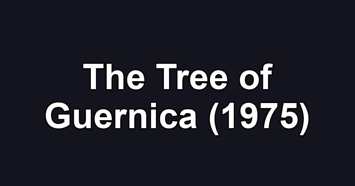 The Tree of Guernica (1975)