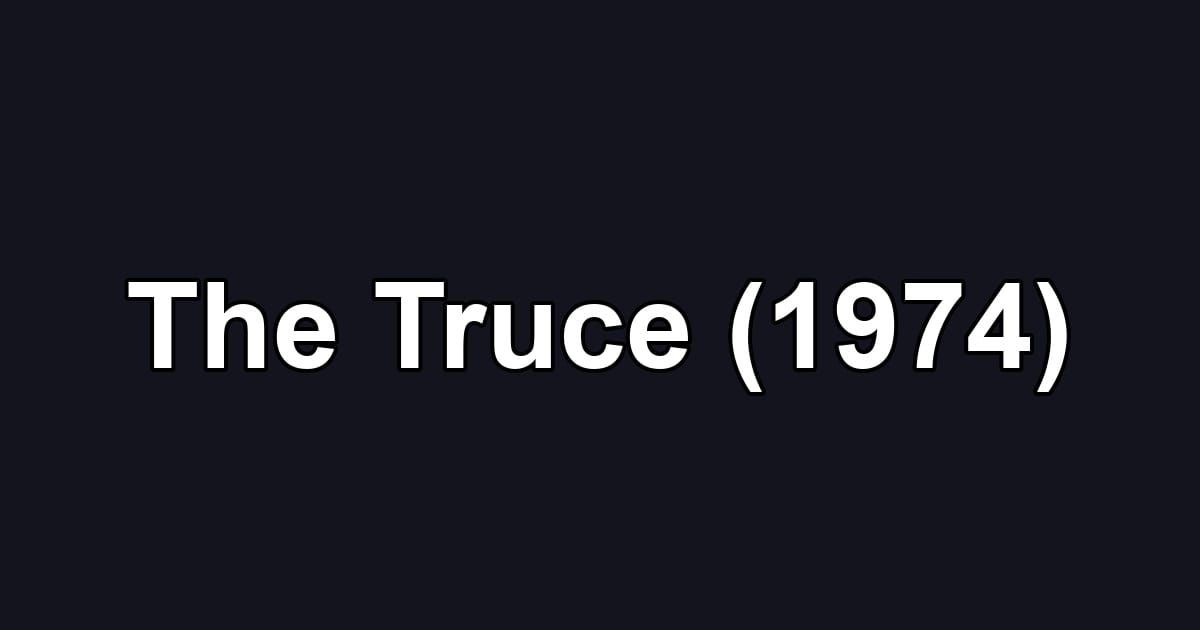 The Truce (1974)