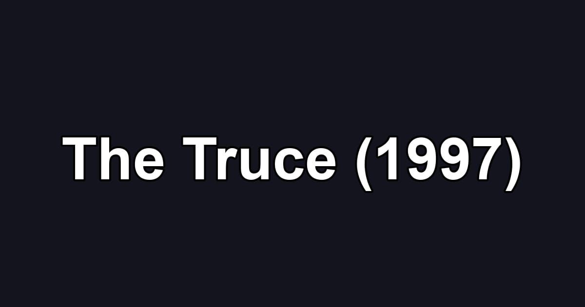 The Truce (1997)