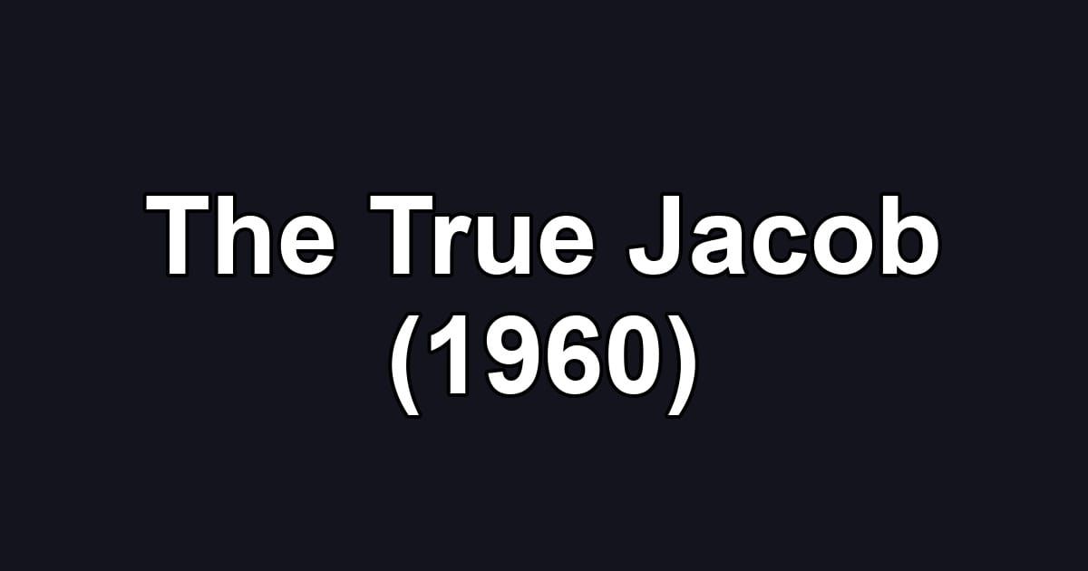 The True Jacob (1960)