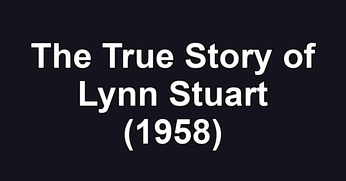 The True Story of Lynn Stuart (1958)