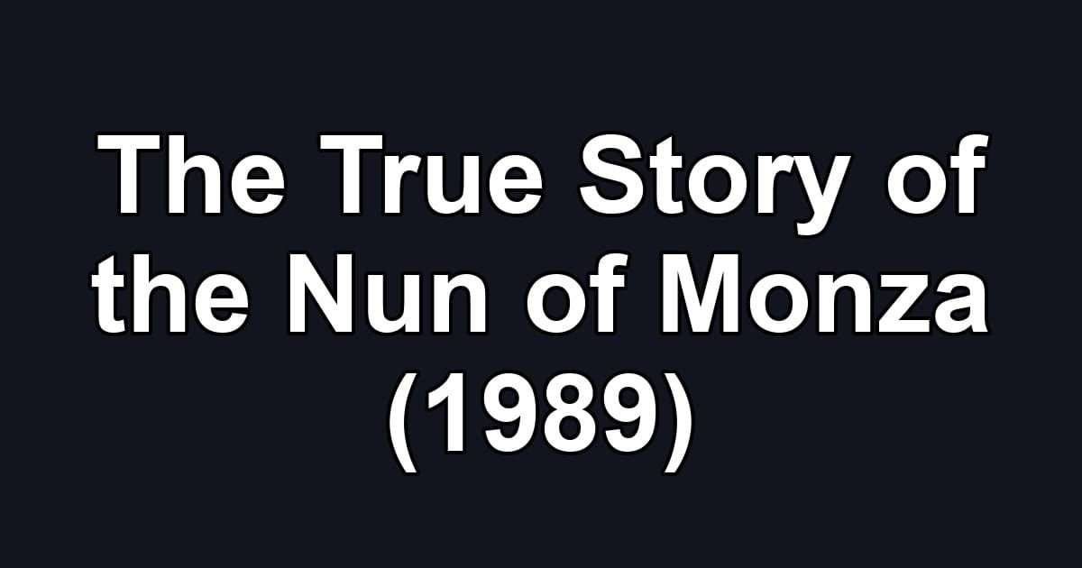 The True Story of the Nun of Monza (1989)