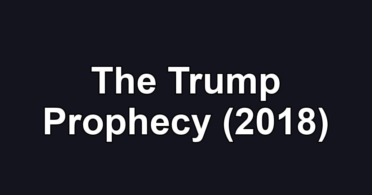 The Trump Prophecy (2018)