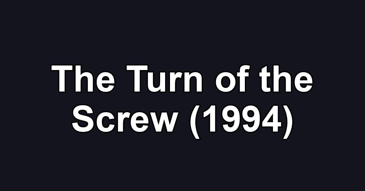 The Turn of the Screw (1994)