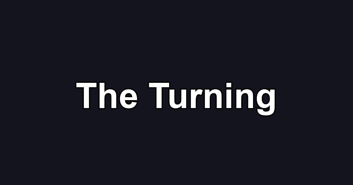 The Turning
