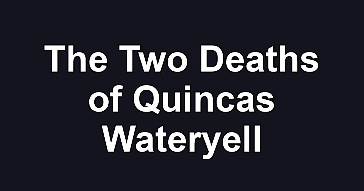 The Two Deaths of Quincas Wateryell