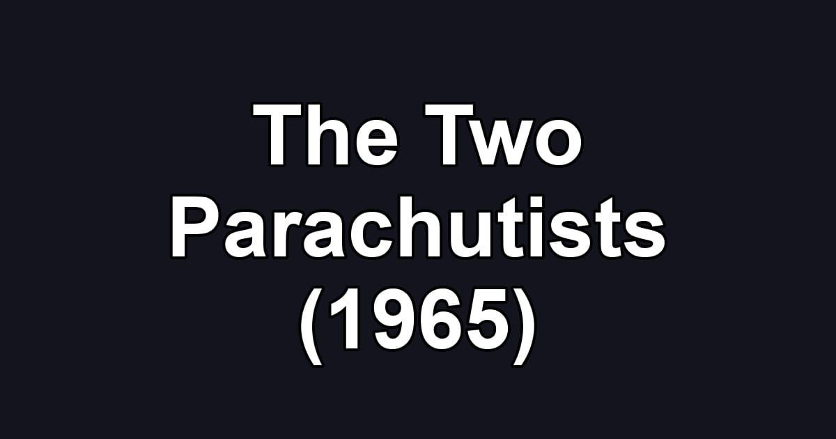 The Two Parachutists (1965)
