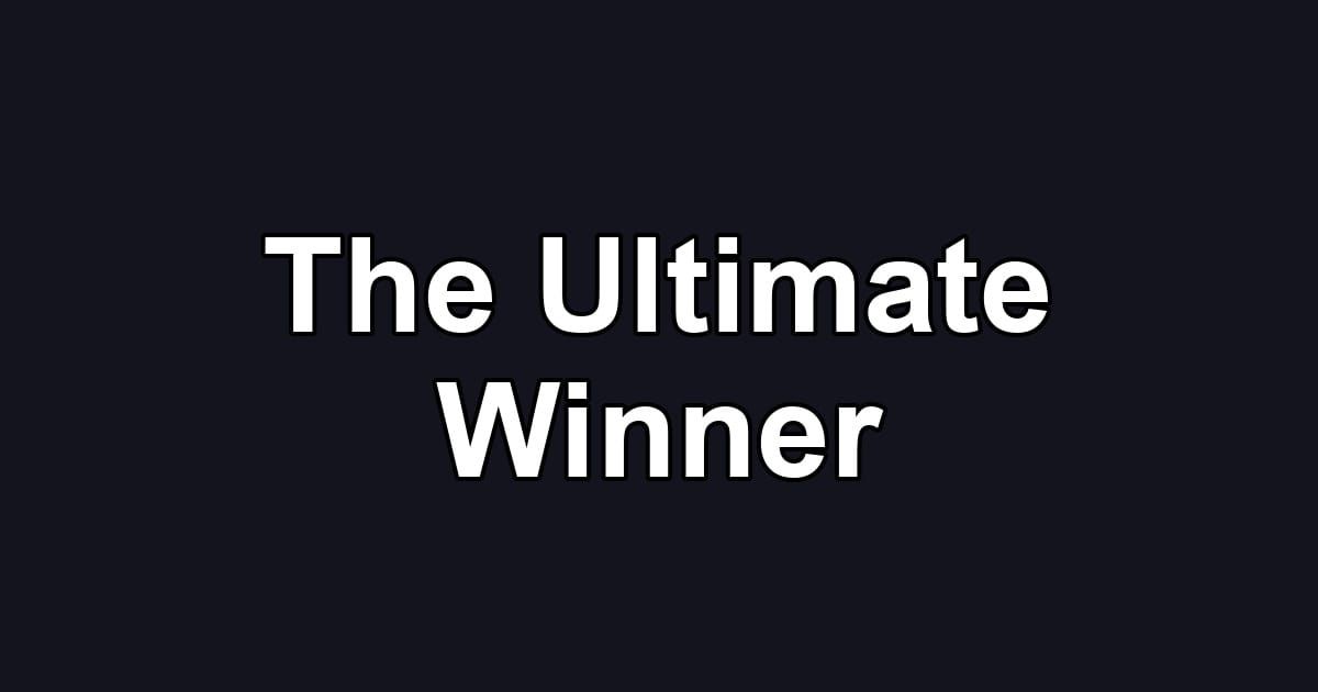 The Ultimate Winner