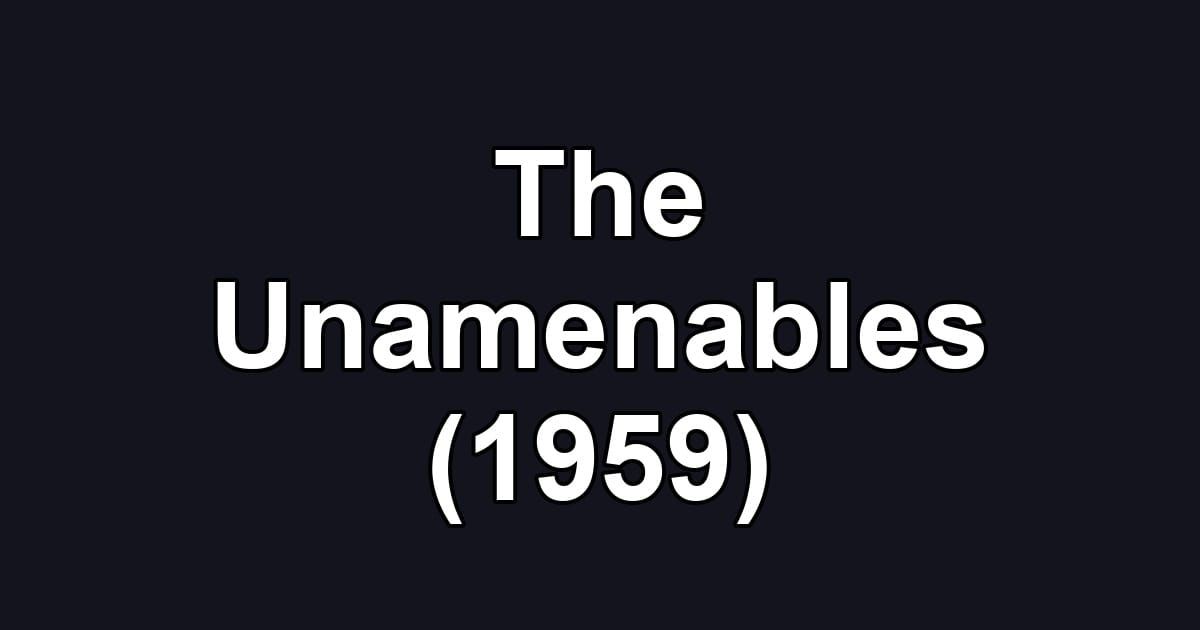 The Unamenables (1959)