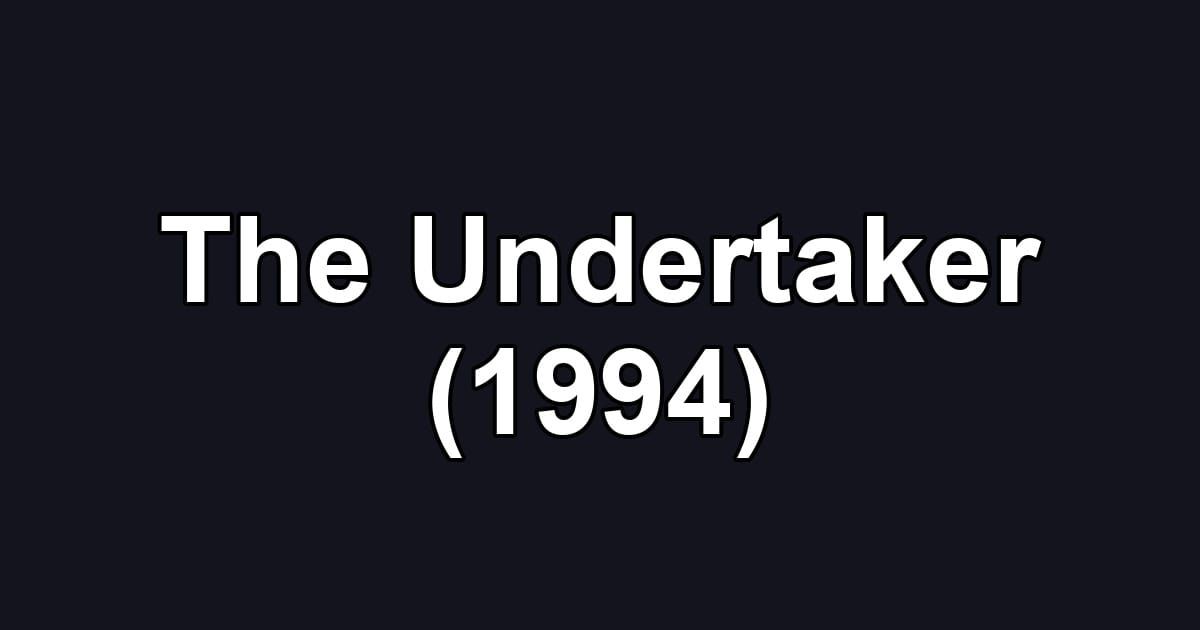 The Undertaker (1994)