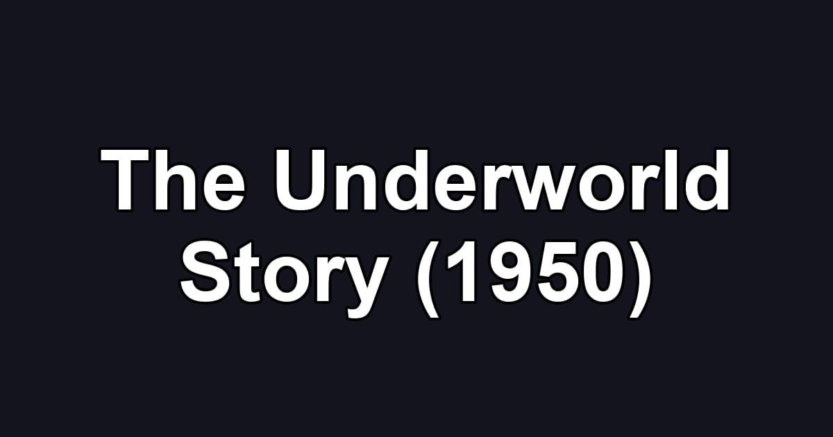The Underworld Story (1950)