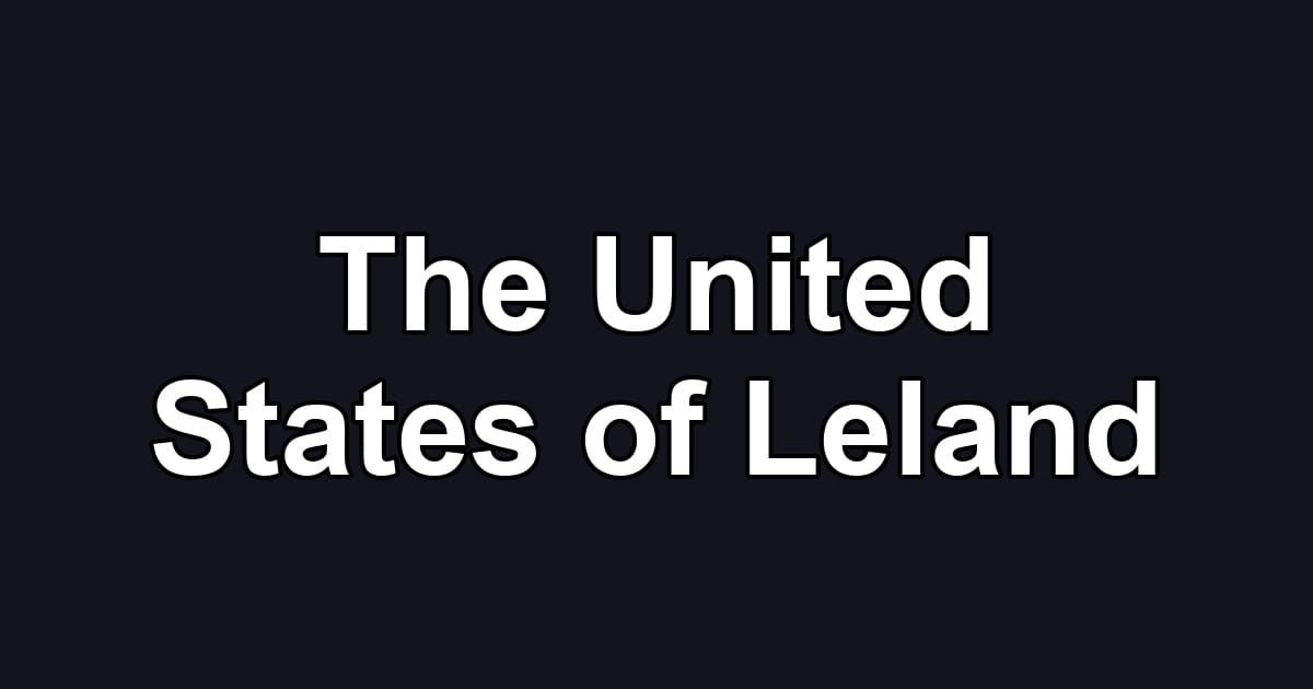 The United States of Leland