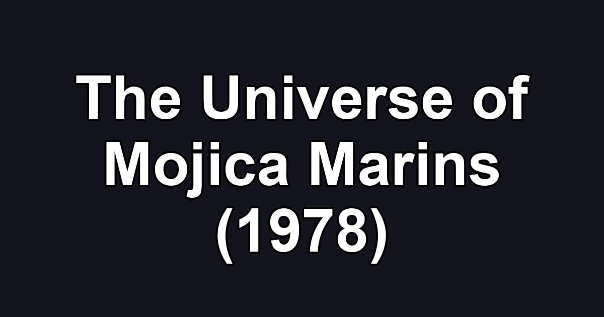 The Universe of Mojica Marins (1978)