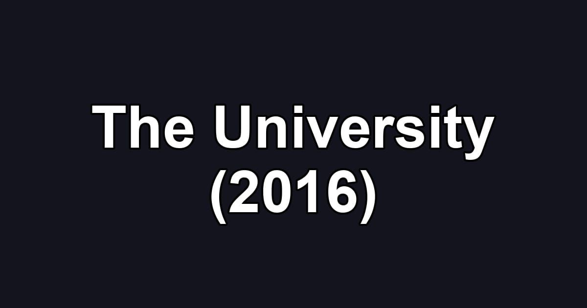 The University (2016)