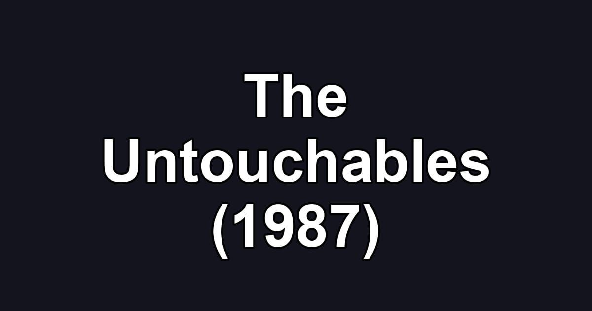 The Untouchables (1987)