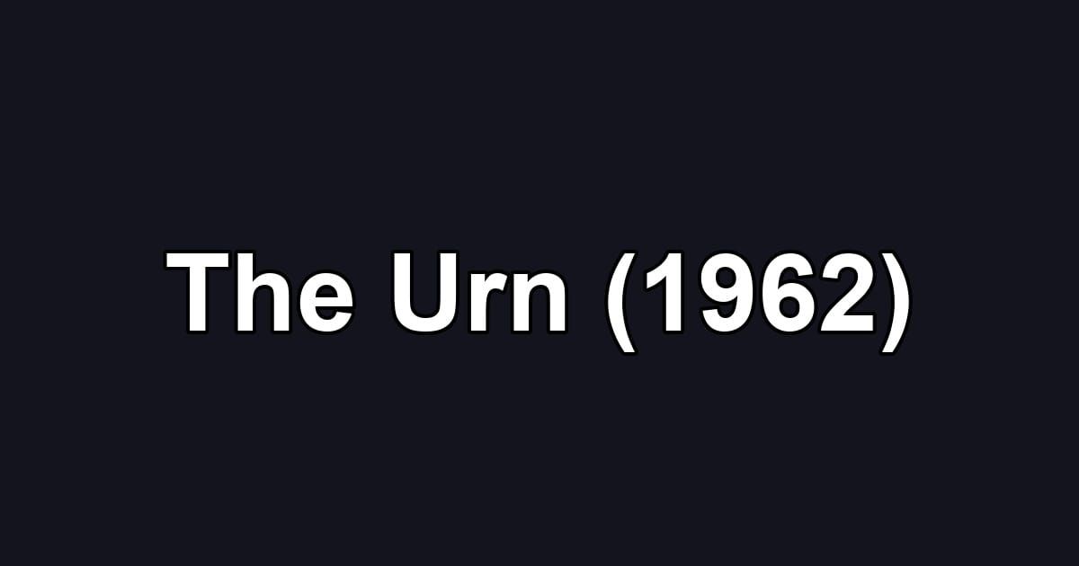 The Urn (1962)