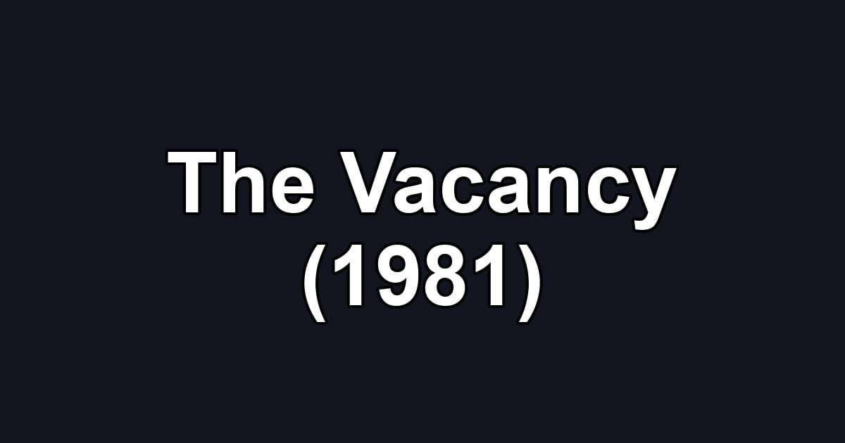 The Vacancy (1981)
