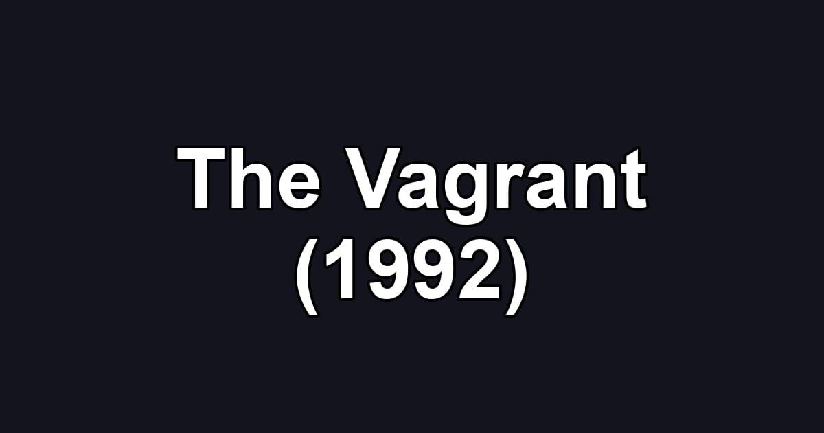 The Vagrant (1992)