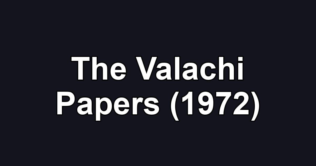 The Valachi Papers (1972)