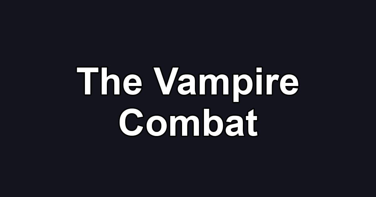 The Vampire Combat