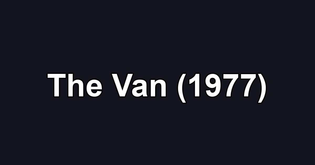 The Van (1977)