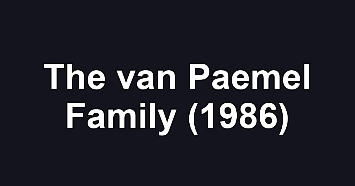 The van Paemel Family (1986)