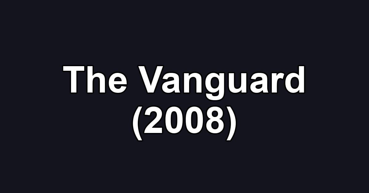 The Vanguard (2008)