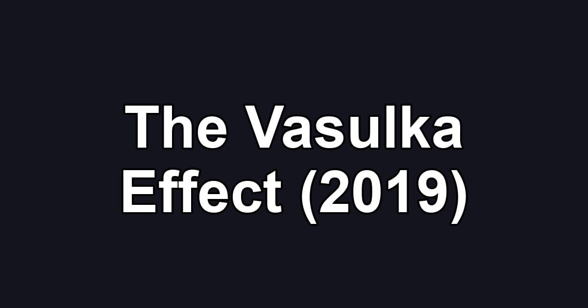 The Vasulka Effect (2019)