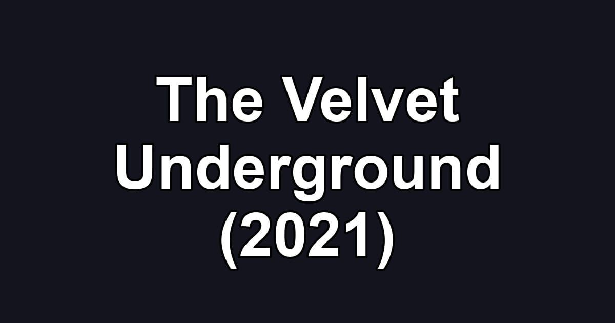 The Velvet Underground (2021)