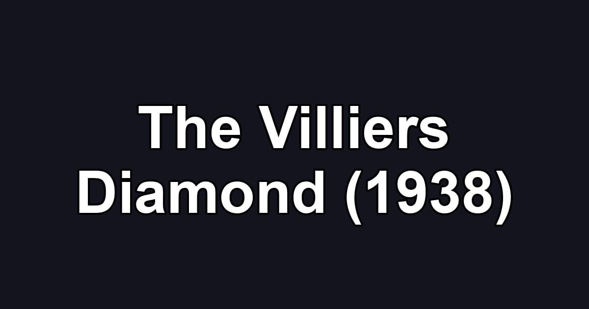 The Villiers Diamond (1938)
