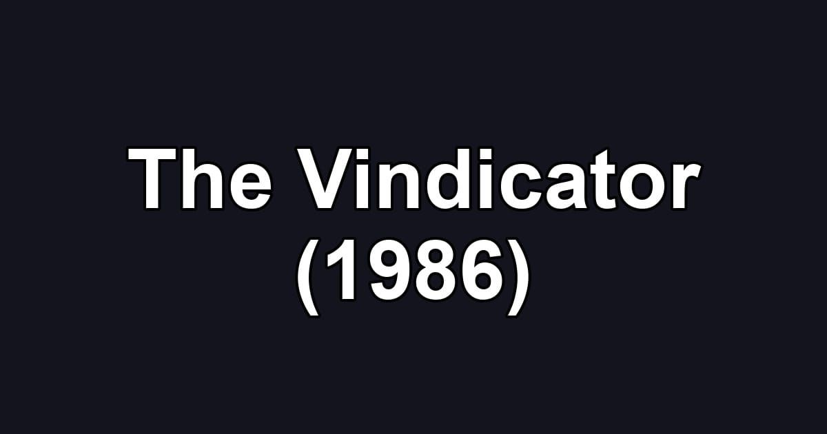 The Vindicator (1986)
