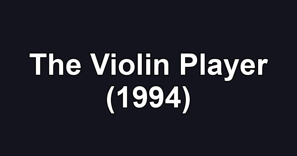 The Violin Player (1994)