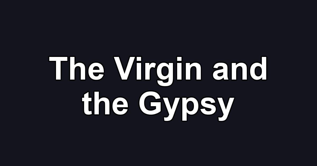 The Virgin and the Gypsy