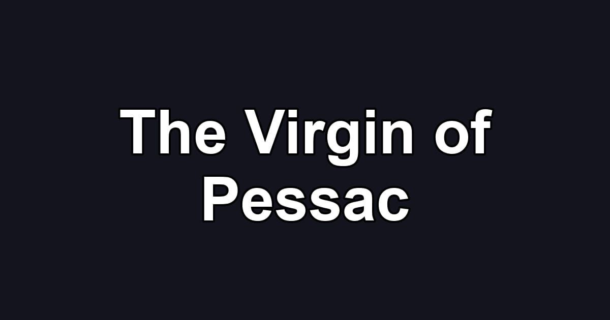The Virgin of Pessac
