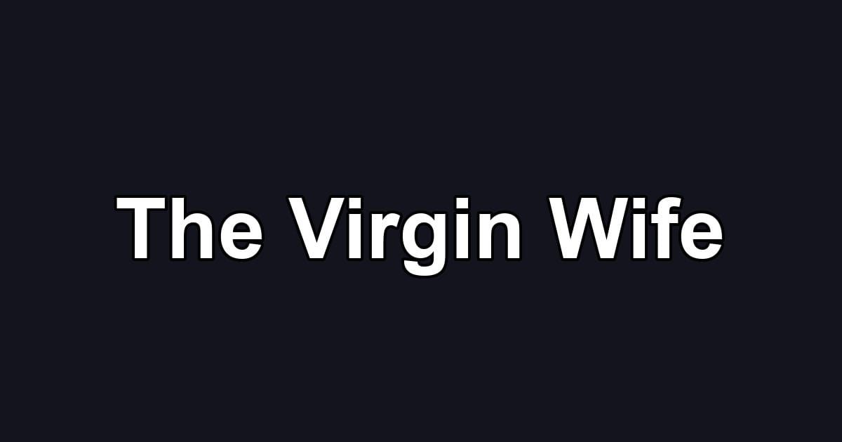 The Virgin Wife