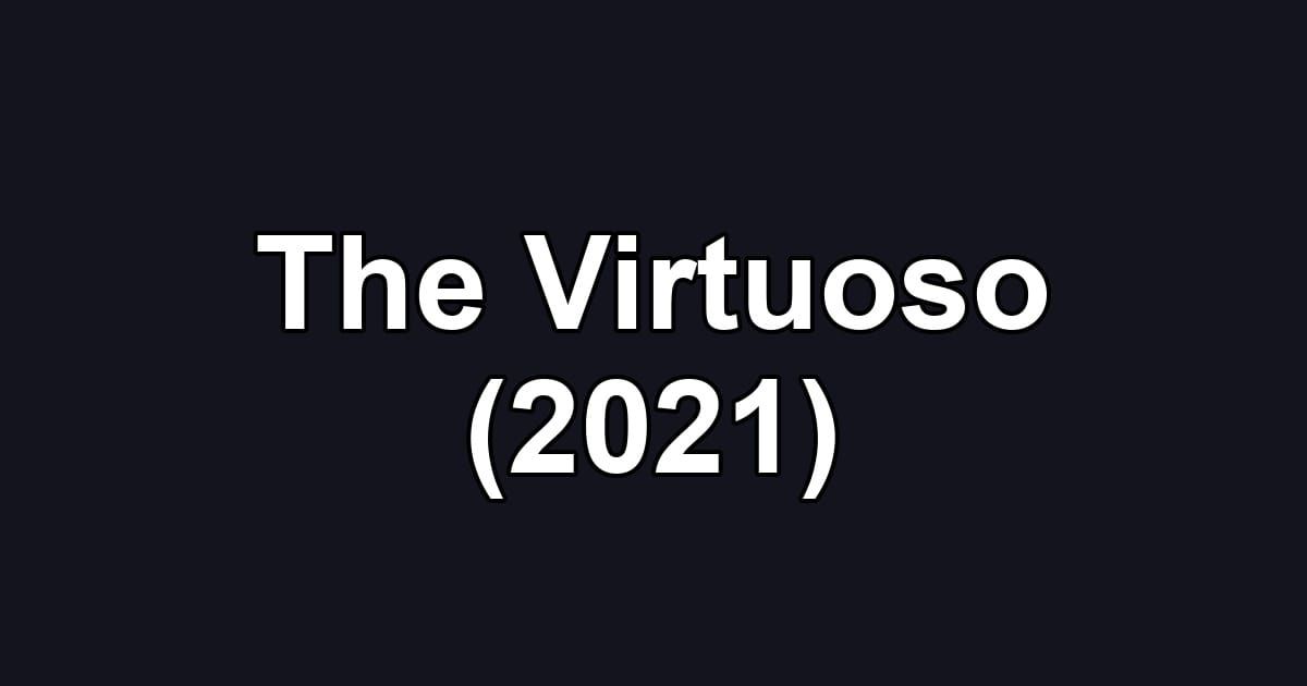The Virtuoso (2021)