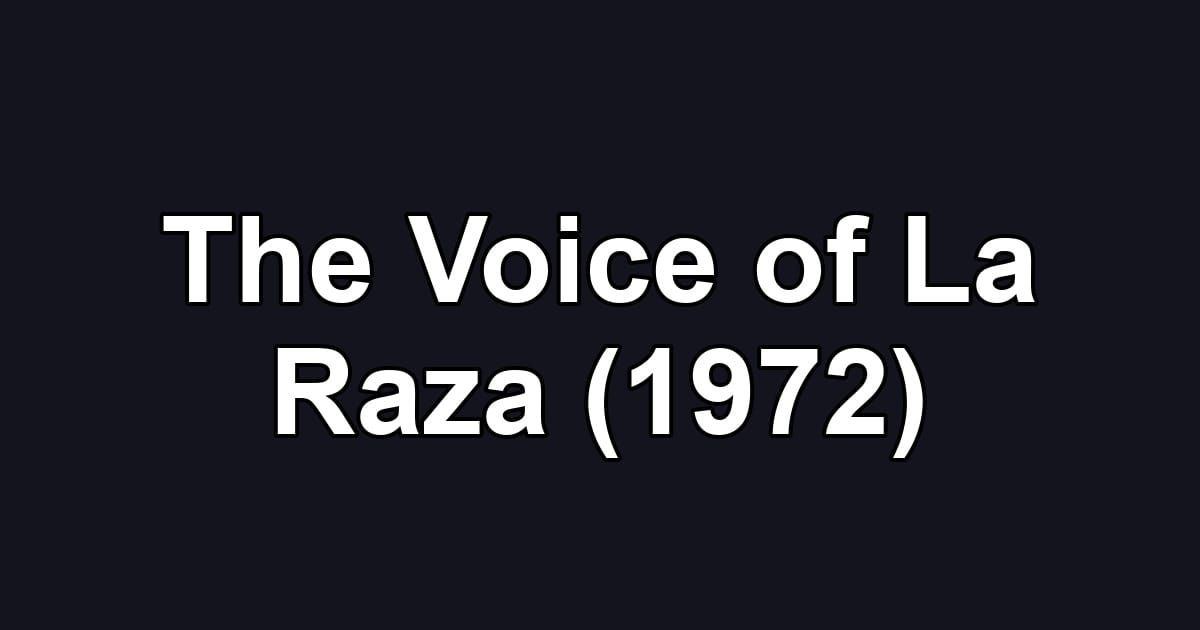 The Voice of La Raza (1972)