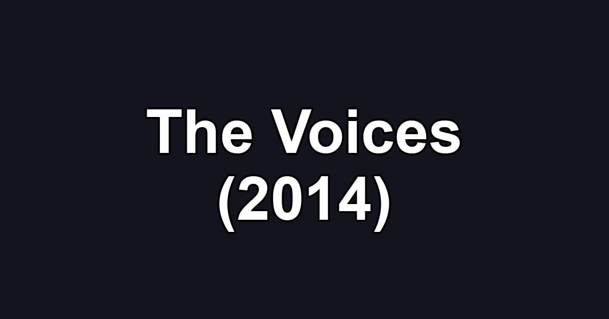 The Voices (2014)